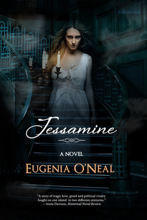 Jessamine by Eugenia O'Neal