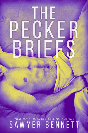 The Pecker Briefs by Sawyer Bennett