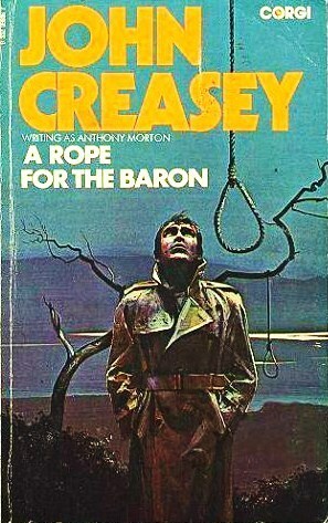 A Rope For The Baron by John Creasey