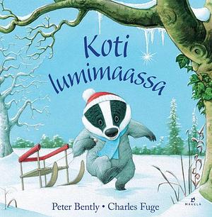 Koti lumimaassa by Peter Bently, Minna Ihatsu