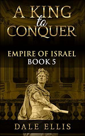 A King to Conquer by Dale Ellis