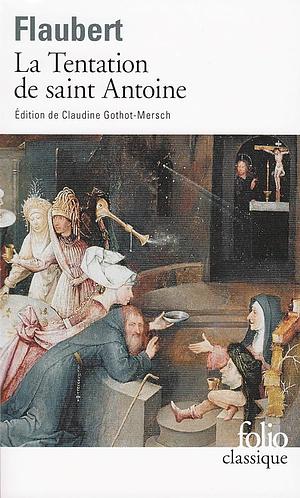 La Tentation de saint Antoine by Gustave Flaubert