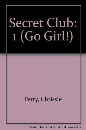 Secret Club by Chrissie Perry