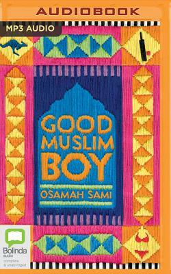 Good Muslim Boy by Osamah Sami