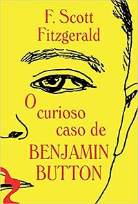 O curioso caso de Benjamin Button by F. Scott Fitzgerald, Débora Fleck