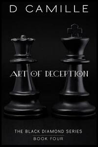 Art of Deception by D. Camille