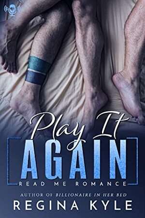 Play it Again by Regina Kyle