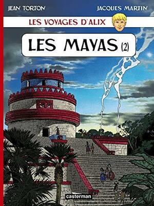 Les Mayas, Volume 2 by Jacques Martin, Jean Torton