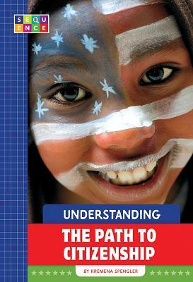 Understanding the Path to Citizenship by Kremena Spengler