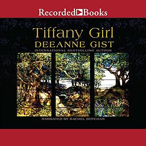 Tiffany Girl by Deeanne Gist