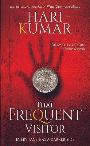 That Frequent Visitor by K. Hari Kumar, K. Hari Kumar