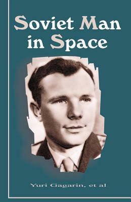 Soviet Man in Space by Yuri Gagarin