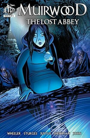 Muirwood: The Lost Abbey #4 (of 5) by Lizzy John, Jeff Wheeler, Dave Justus, Lilah Sturges, Alex Sheikman