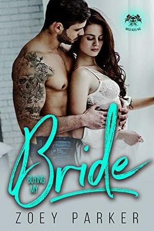 Buying My Bride by Zoey Parker