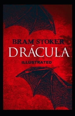 Dracula Illustrated by Bram Stoker