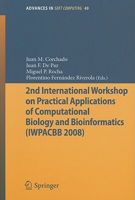 2nd International Workshop on Practical Applications of Computational Biology and Bioinformatics (Iwpacbb 2008) by 