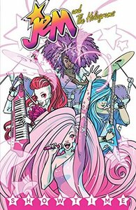 Jem and the Holograms, Vol. 1: Showtime by Sophie Campbell, Sophie Campbell, Kelly Thompson