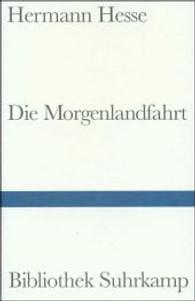 Die Morgenlandfahrt by Hermann Hesse