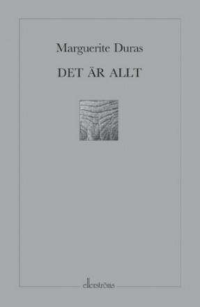 Det är allt by Marguerite Duras, Kennets Klemets