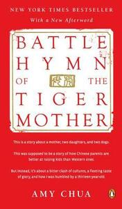 Battle Hymn of the Tiger Mother by Amy Chua