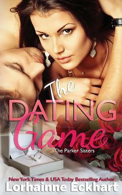 The Dating Game by Lorhainne Eckhart