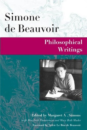 Philosophical Writings by Margaret Simons, Margaret A. Simons, Simone de Beauvoir
