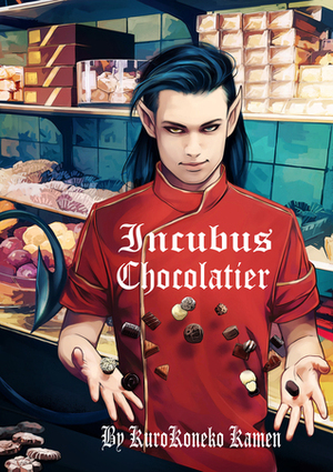 Incubus Chocolatier by KuroKoneko Kamen, Kyoux