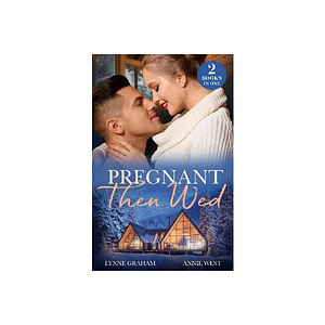 Pregnant Then Wed: Greek's One-Night Babies (the Diamandis Heirs) / Ring for an Heir by Annie West, Lynne Graham