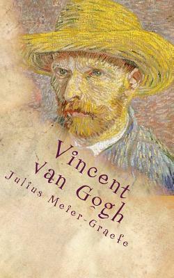 Vincent van Gogh: Der Roman eines Gottsuchers by Julius Meier-Graefe