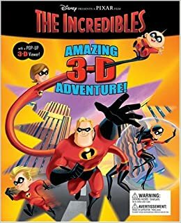 The Incredibles: Amazing 3-D Adventure! by Elle D. Risco