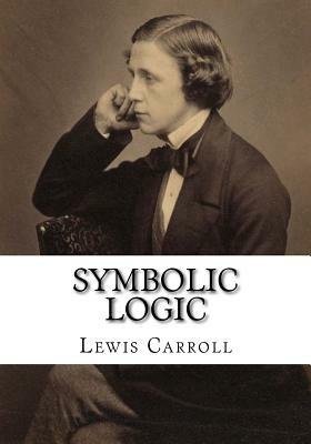 Symbolic Logic by Lewis Carroll