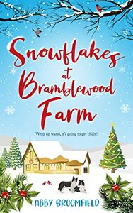 Snowflakes at Bramblewood Farm: Wrap up warm, it's going to get chilly! by Abby Broomfield