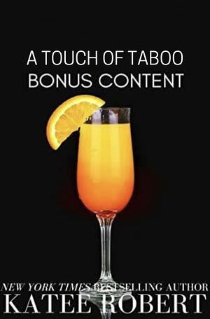 A Touch of Taboo: Bonus Content by Katee Robert