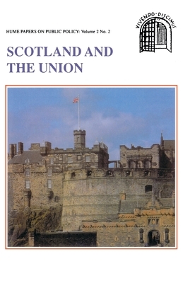 Scotland and the Union: Hume Papers on Public Policy 2.2 by Hector Macqueen