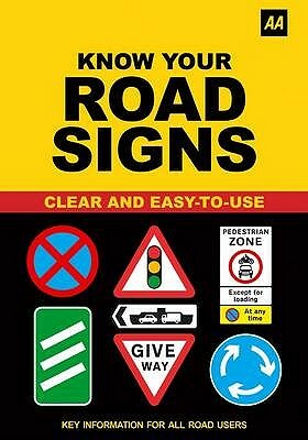 Know Your Road Signs by AA Publishing