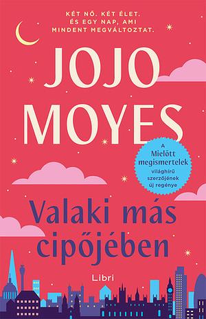 Valaki más cipőjében by Jojo Moyes