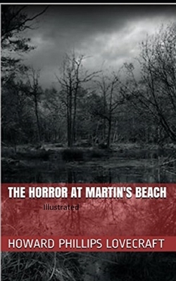 The Horror at Martin's Beach Illustrated by H.P. Lovecraft