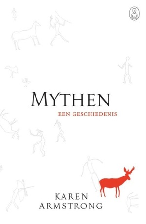 Mythen: een beknopte geschiedenis by Karen Armstrong