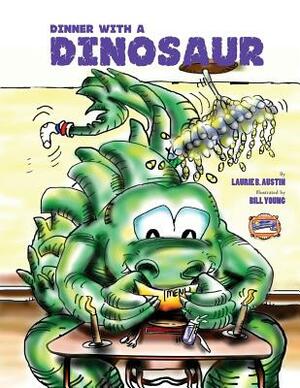 Dinner With A Dinosaur by Laurie Austin