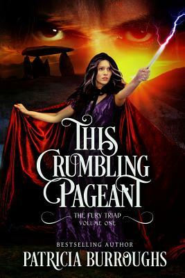 This Crumbling Pageant by Patricia Burroughs