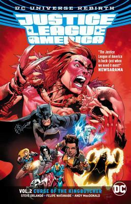 Justice League of America Vol. 2: Curse of the Kingbutcher (Rebirth) by Steve Orlando