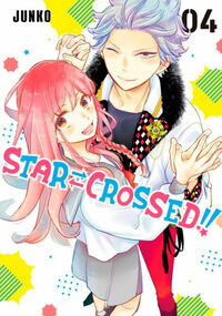 Star-Crossed!!, Vol. 4 by Junko
