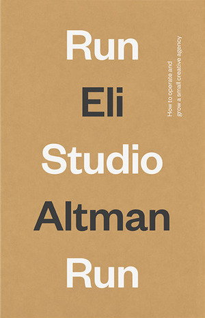 Run Studio Run by Eli Altman