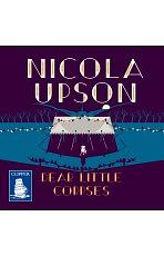 Dear Little Corpses by Nicola Upson