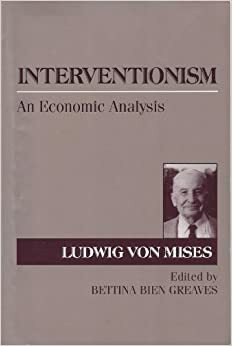 Intervencionismo: uma análise econômica by Ludwig von Mises