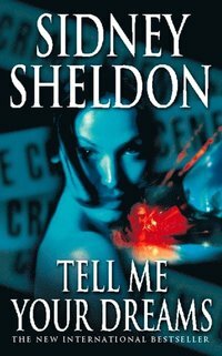 TELL ME YOUR DREAMS by Sidney Sheldon