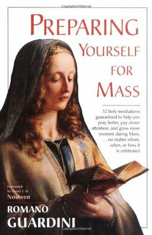 Preparing Yourself for Mass by Romano Guardini