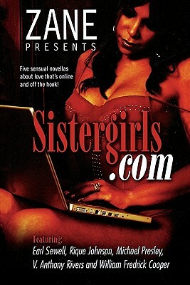 Sistergirls.com by Michael Pressley, William Frederick Cooper, Destin Soul