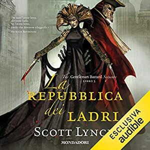 La repubblica dei ladri by Scott Lynch