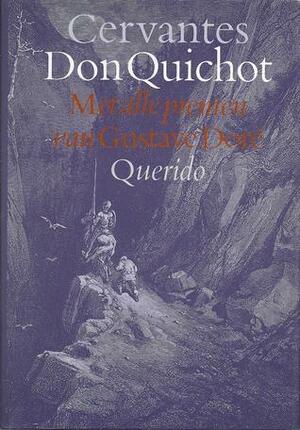 De geestrijke ridder Don Quichot van de Mancha by Miguel de Cervantes